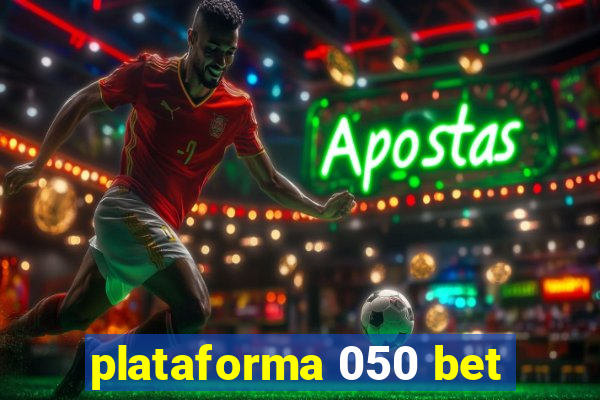 plataforma 050 bet